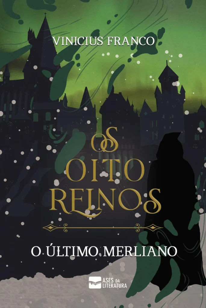 Capa do livro Os oito reinos – O Último Merliniano