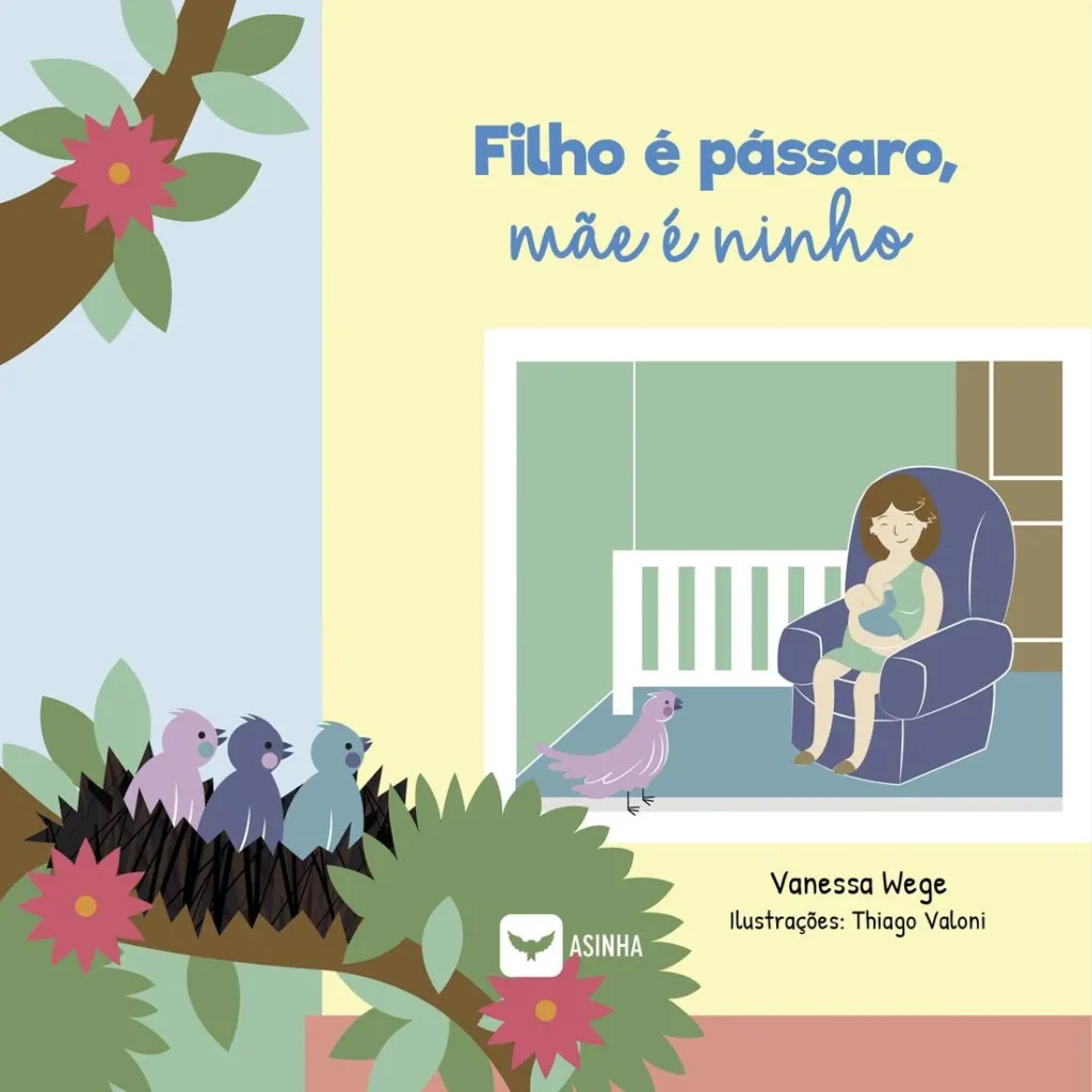 Capa do livro Filho é pássaro, mãe é ninho