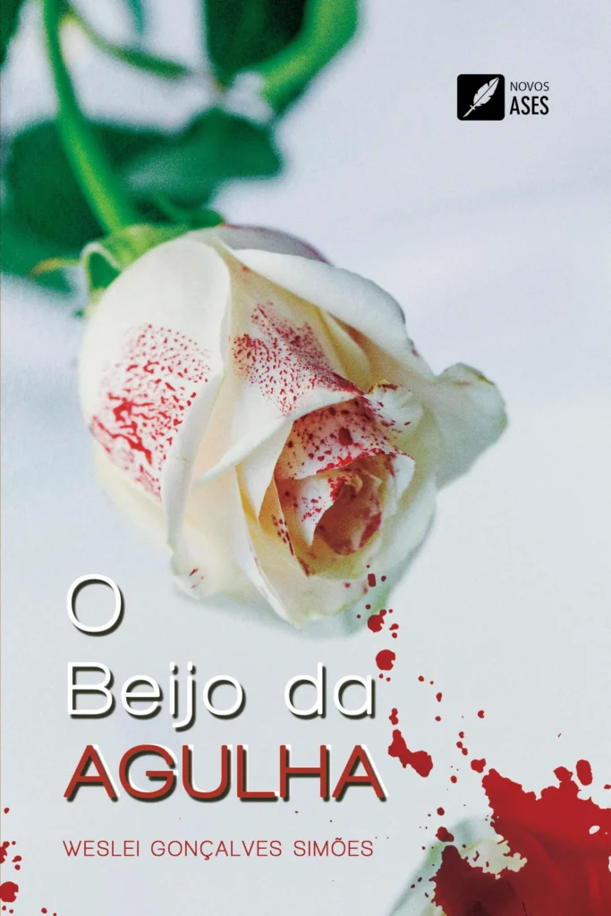 Capa do livro O Beijo da Agulha