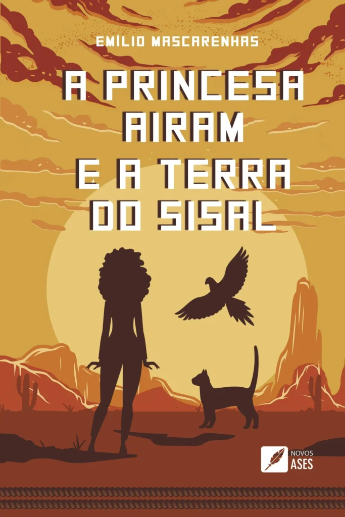 Capa do livro A Princesa Airam e a Terra do Sisal