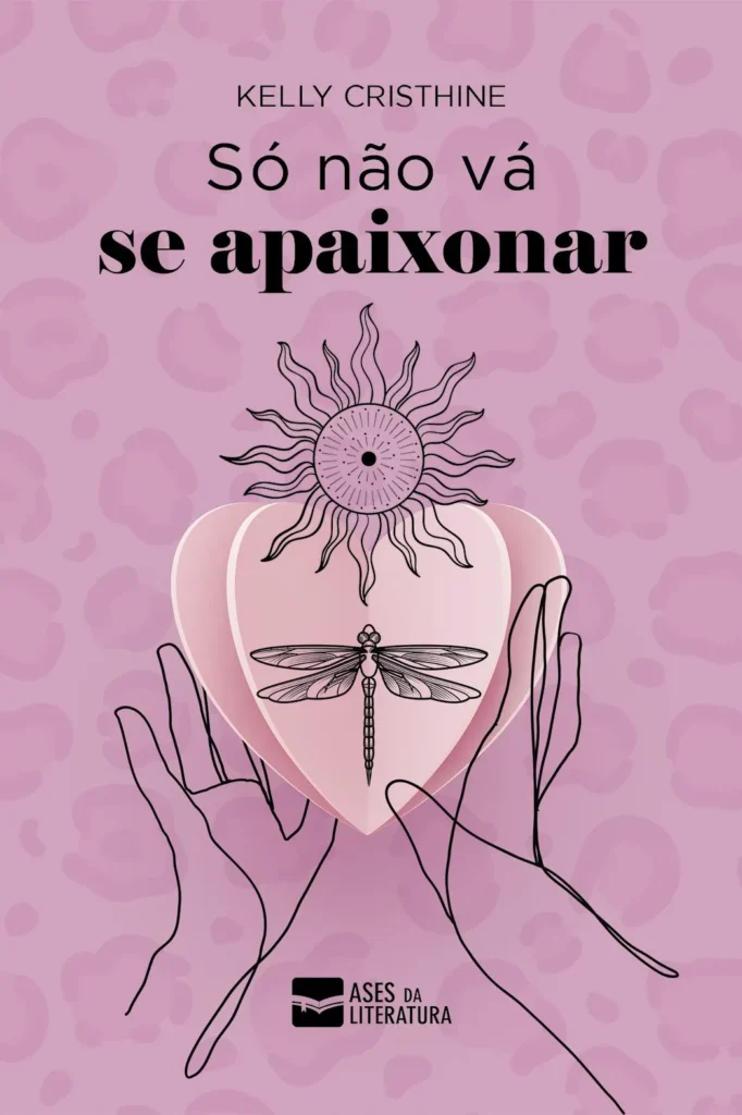 Capa do livro Só não vá se apaixonar