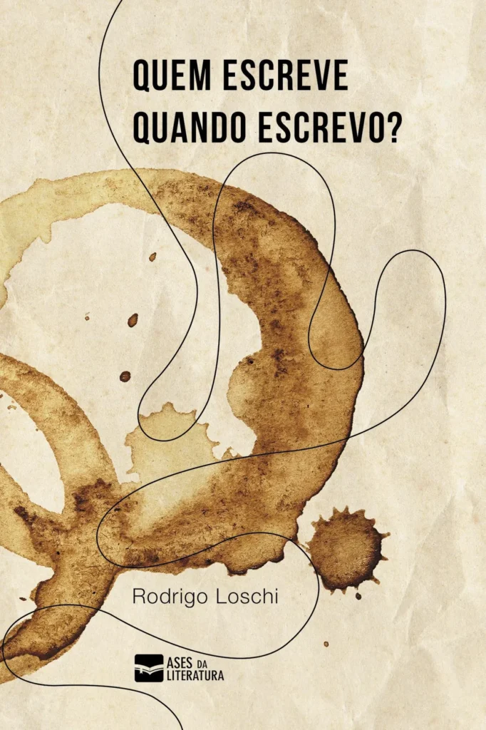 Capa do livro Quem escreve quando escrevo?