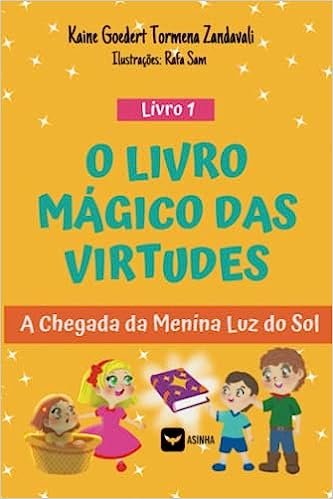 Capa do livro Livro 1: O Livro Mágico das Virtudes – A Chegada da Menina Luz do Sol