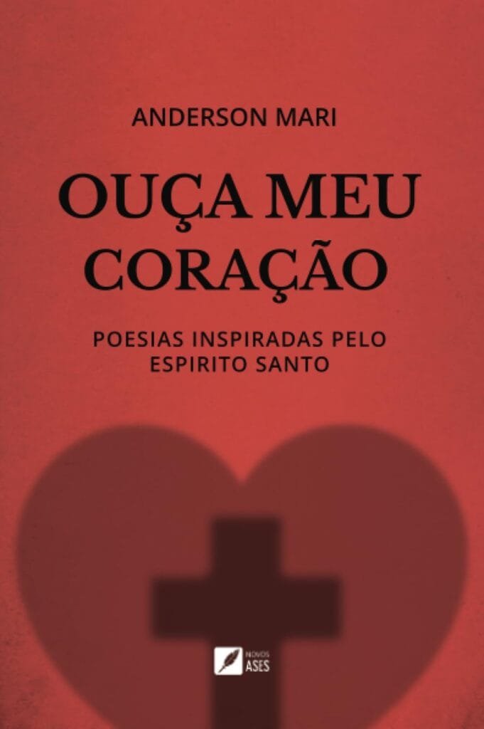 Capa do livro Ouça meu coração – Poesias Inspiradas Pelo Espírito Santo