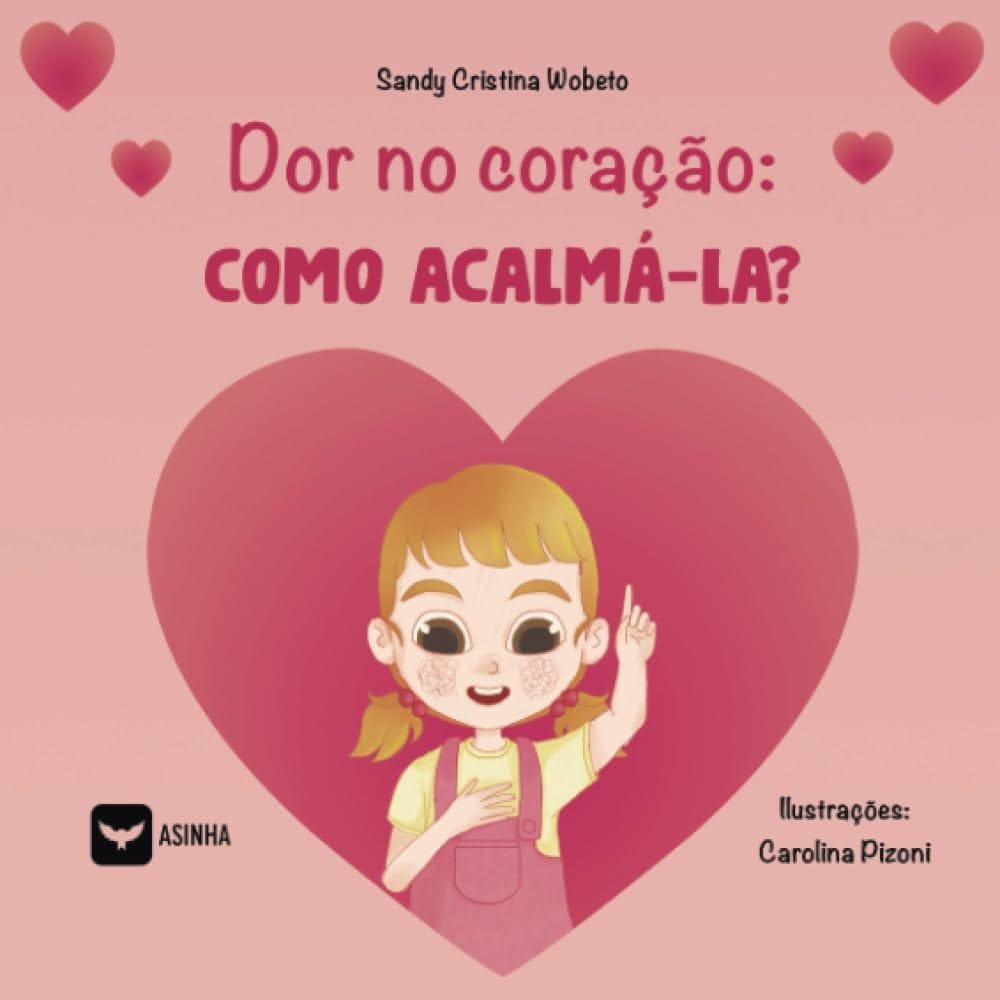 Capa do livro Dor no coração – Como acalmá-la?