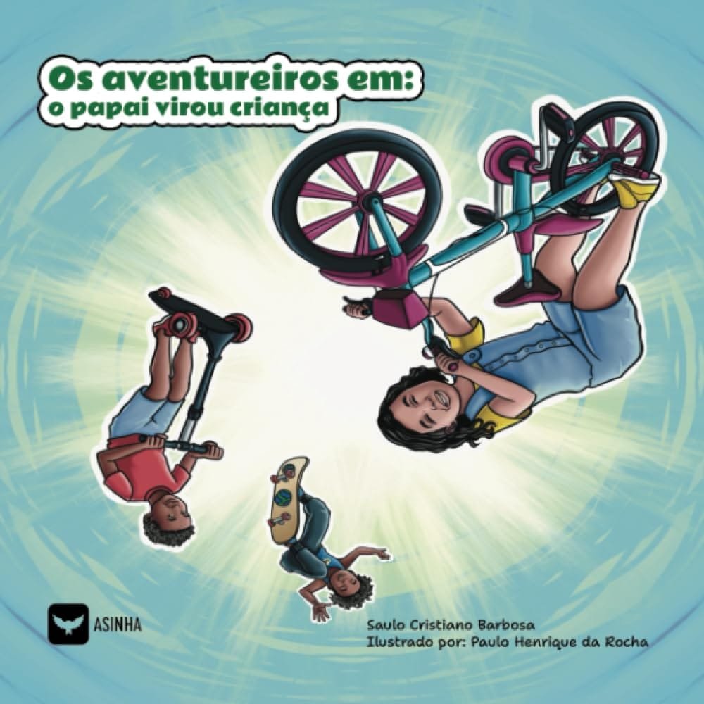 Capa do livro Os aventureiros em: O papai virou criança
