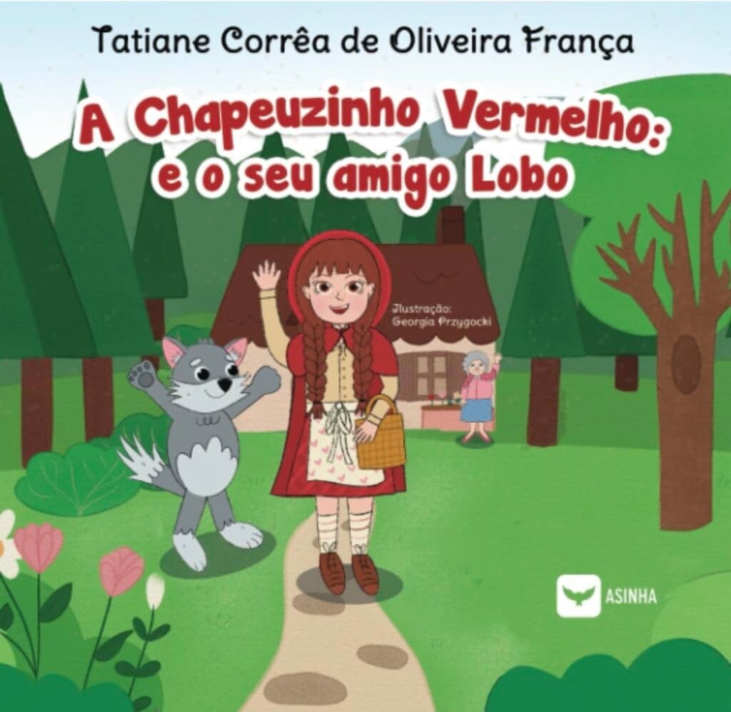 Capa do livro A Chapeuzinho Vermelho – E o seu amigo Lobo