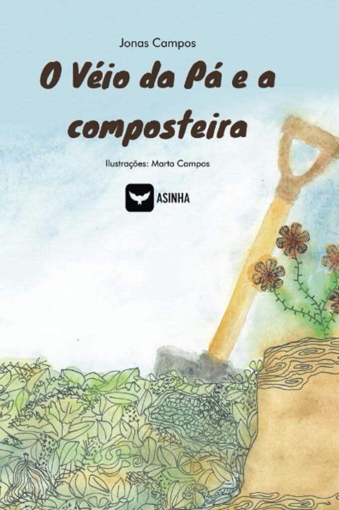 Capa do livro O véio da pá e a composteira