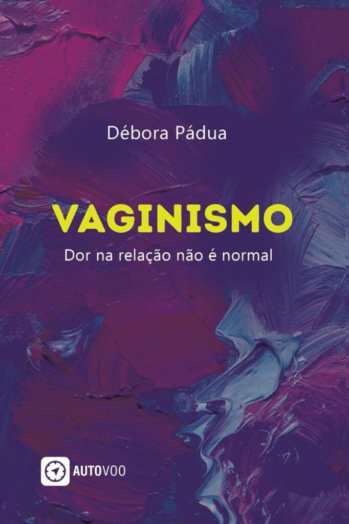 Capa do livro Vaginismo – Dor na relação não é normal
