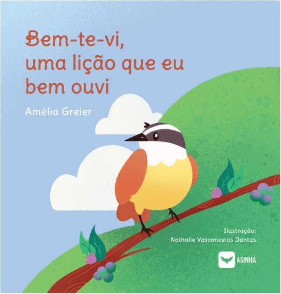 Capa do livro Bem-te-vi, uma lição que eu bem ouvi