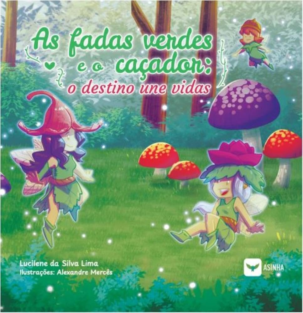 Capa do livro As fadas verdes e o caçador: o destino une vidas