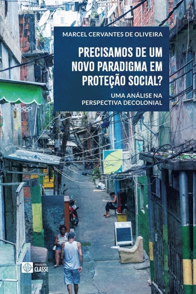Capa do livro Precisamos de um novo paradigma em Proteção Social? – Uma análise na perspectiva decolonial