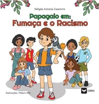 Capa do livro Papagaio em: Fumaça e o Racismo