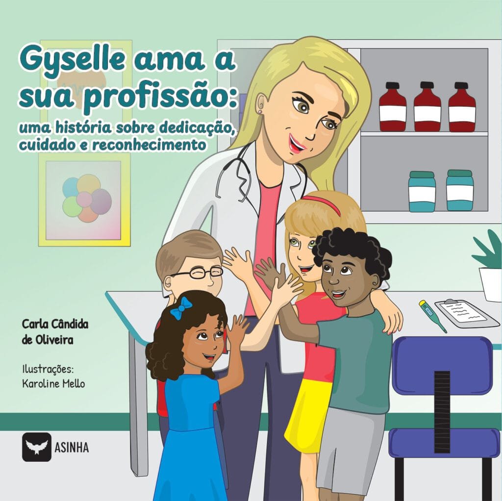 Capa do livro Gyselle ama a sua profissão – Uma história sobre dedicação, cuidado e reconhecimento