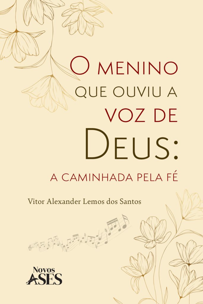 Capa do livro O menino que ouviu a voz de Deus : a caminhada pela fé