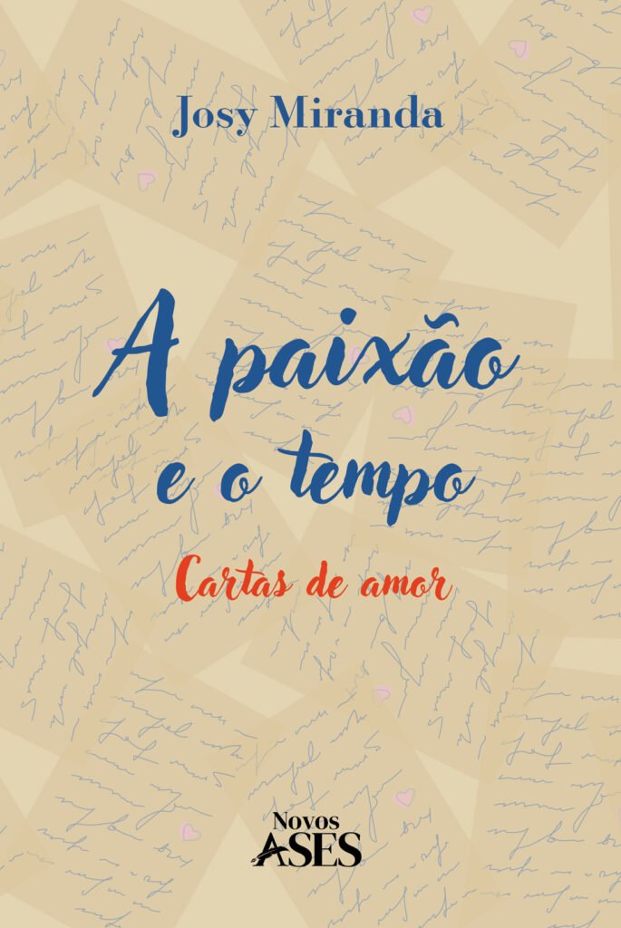Capa do livro A paixão e o tempo: Cartas de amor