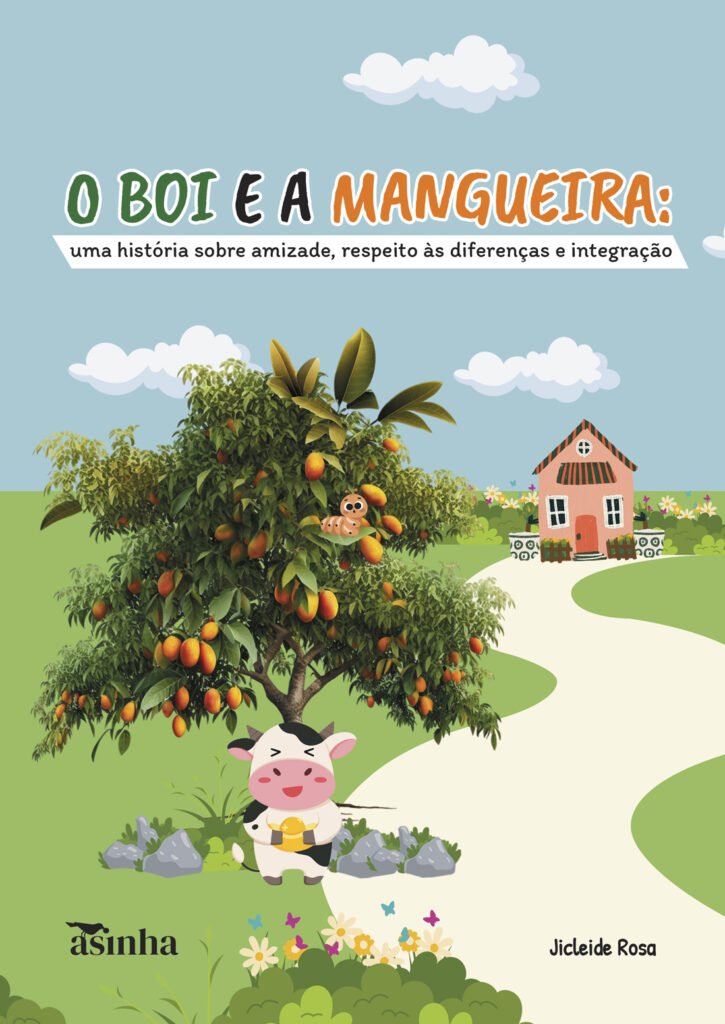 Capa do livro O boi e a mangueira: uma história sobre amizade, respeito às diferenças e integração