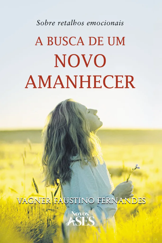 Capa do livro Sobre retalhos emocionais: a busca de um novo amanhecer