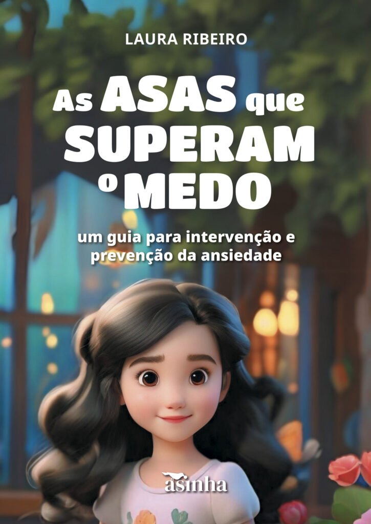 Capa do livro As asas que superam o medo: um guia para intervenção e prevenção da ansiedade