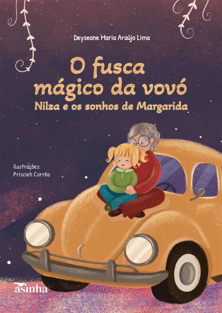 Capa do livro O fusca mágico da vovó Nilza e os sonhos de Margarida