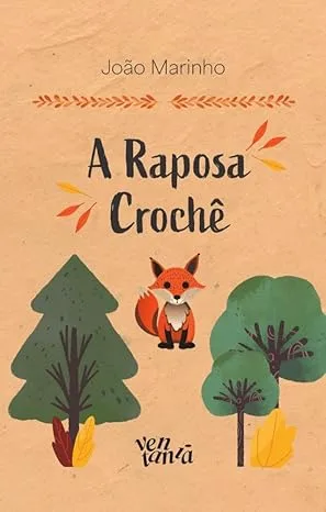 Capa do livro A raposa crochê
