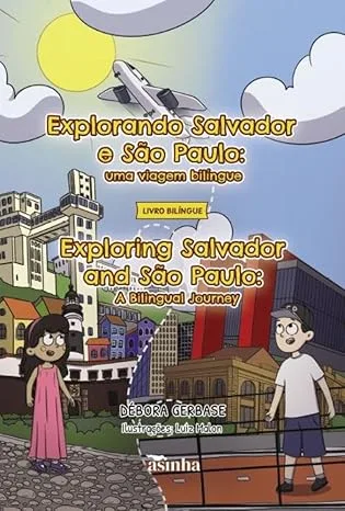 Capa do livro Explorando Salvador e São Paulo: uma viagem bilíngue = Exploring Salvador