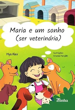 Capa do livro Maria e um sonho (ser veterinária)