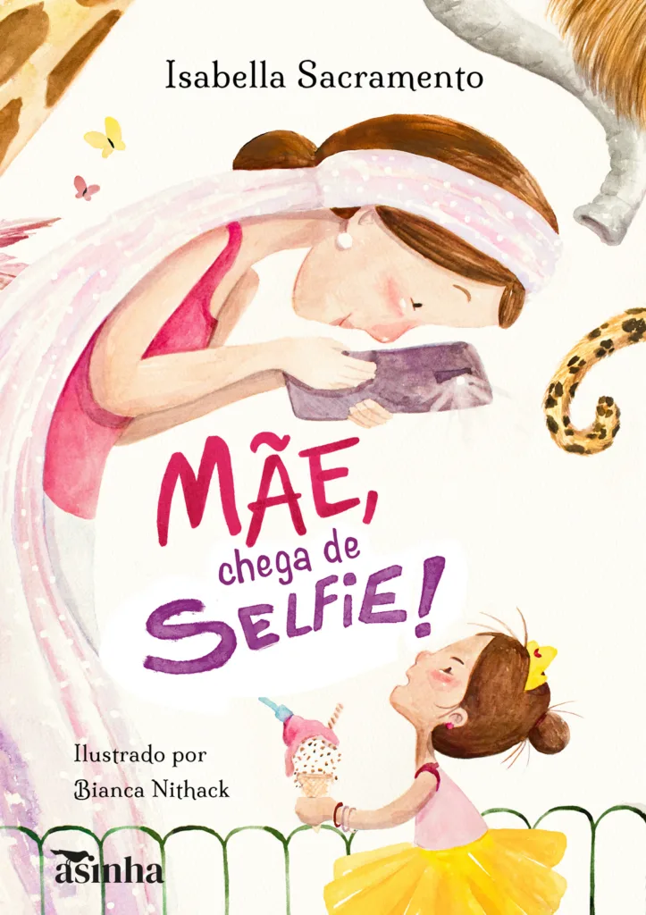 Capa do livro Mãe, chega de selfie!