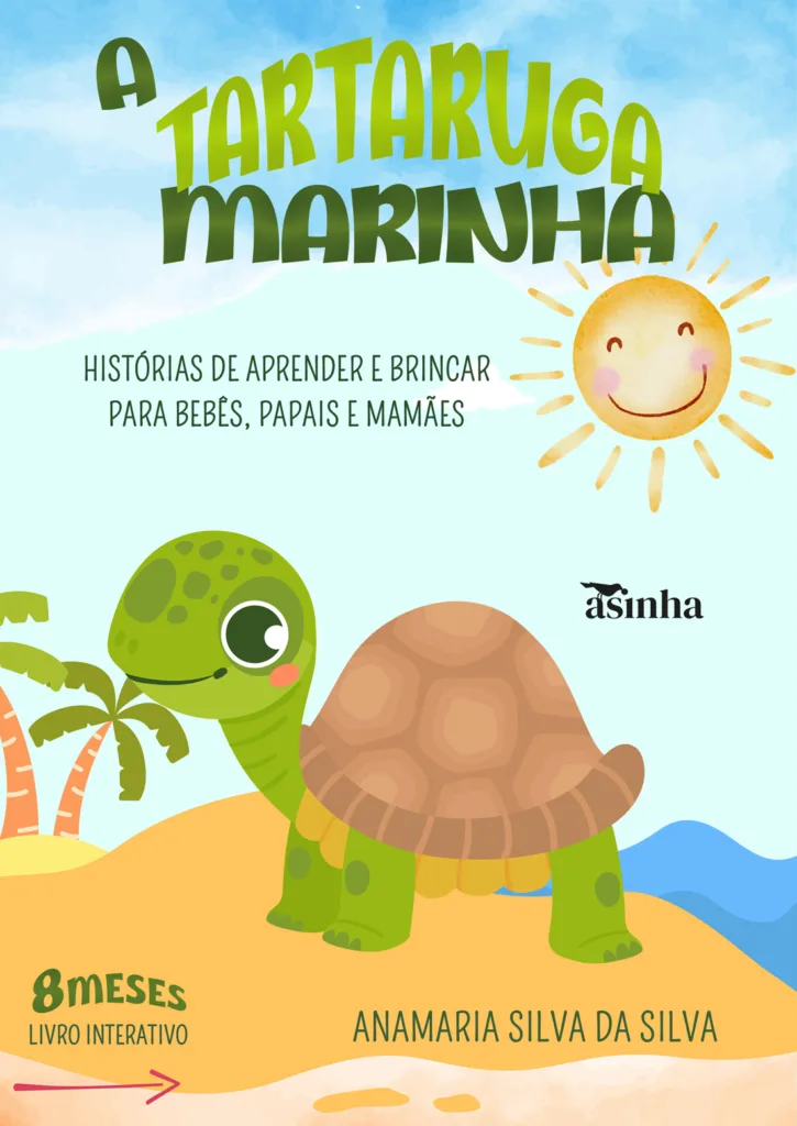 Capa do livro A tartaruga marinha: histórias de aprender e brincar para bebês, papais e mamães