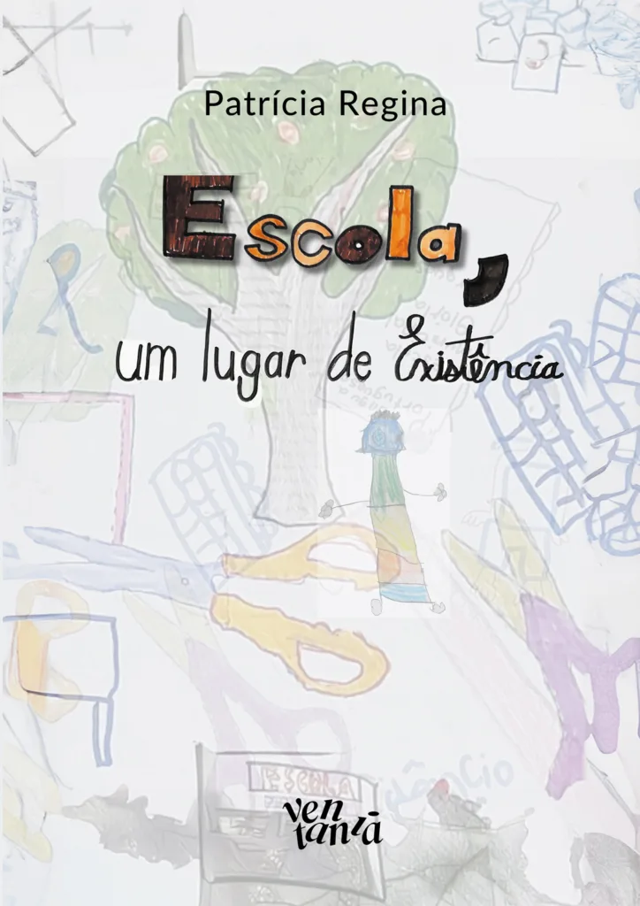 Capa do livro Escola, um lugar de existência