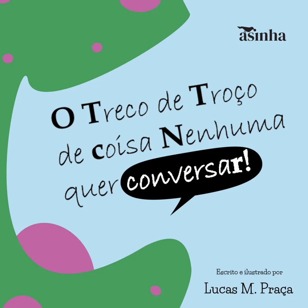 Capa do livro O treco de troço de coisa nenhuma quer conversar!
