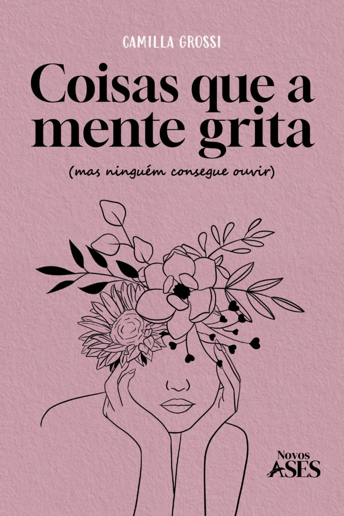 Capa do livro Coisas que a mente grita (mas ninguém consegue ouvir)