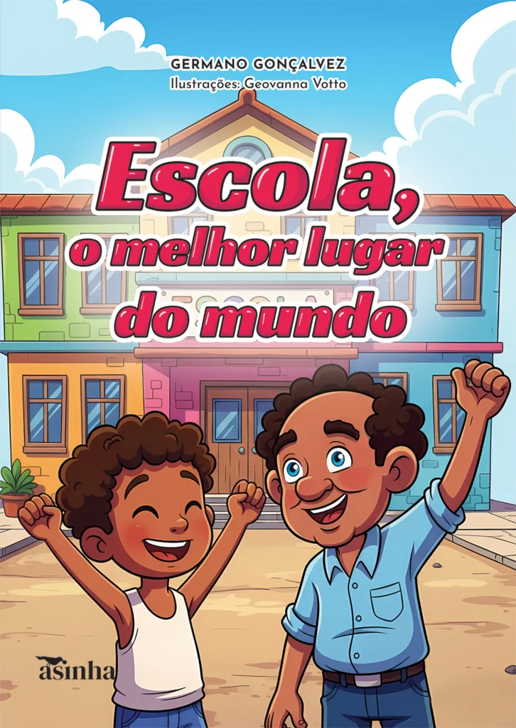 Capa do livro Escola, o melhor lugar do mundo