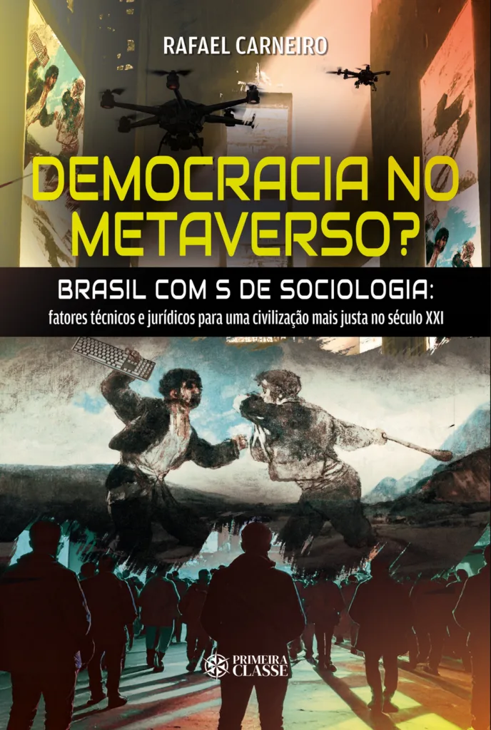 Capa do livro Democracia no Metaverso? Brasil com S de Sociologia: fatores técnicos e jurídicos para uma civilização mais justa no século XXI
