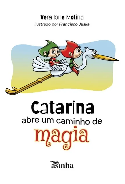 Capa do livro Catarina abre um caminho de magia
