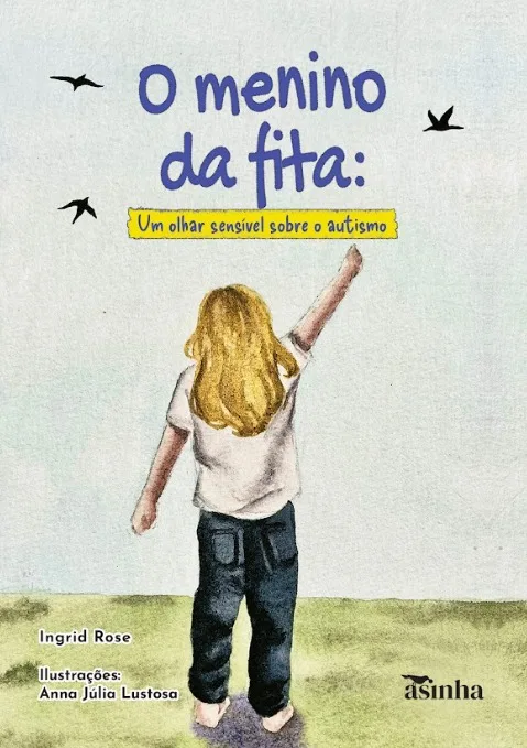 Capa do livro O menino da fita: um olhar sensível sobre o autismo