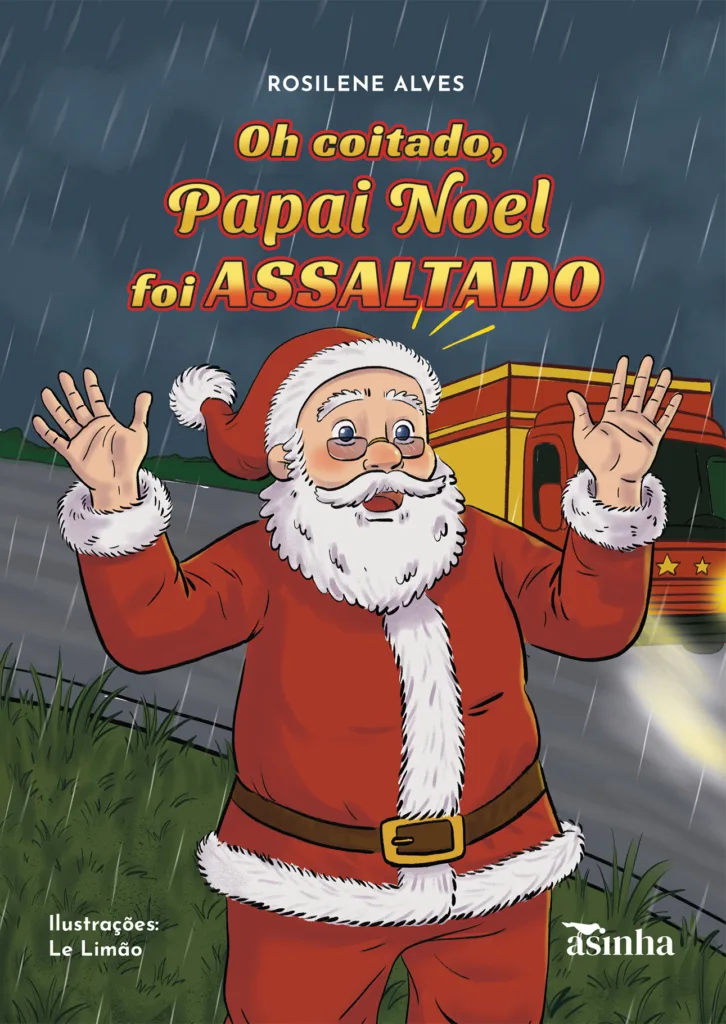 Capa do livro Oh coitado, Papai Noel foi assaltado