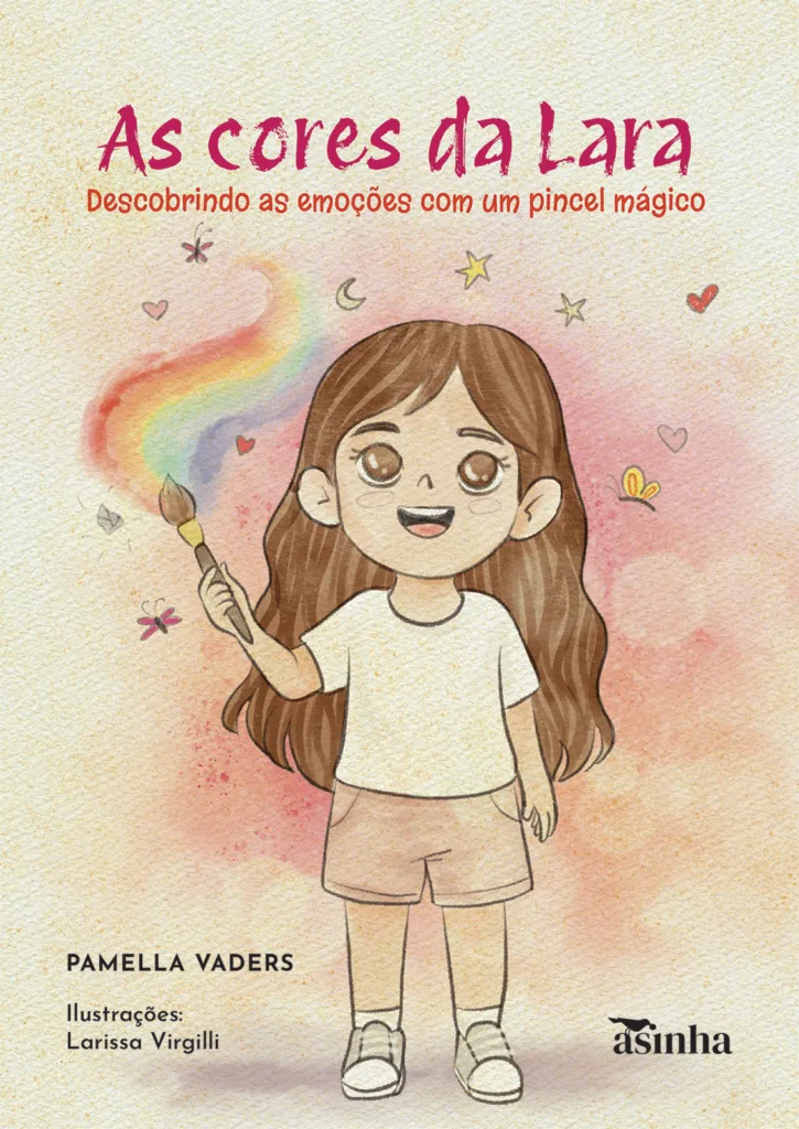 Capa do livro As cores da Lara: Descobrindo as emoções com um pincel mágico