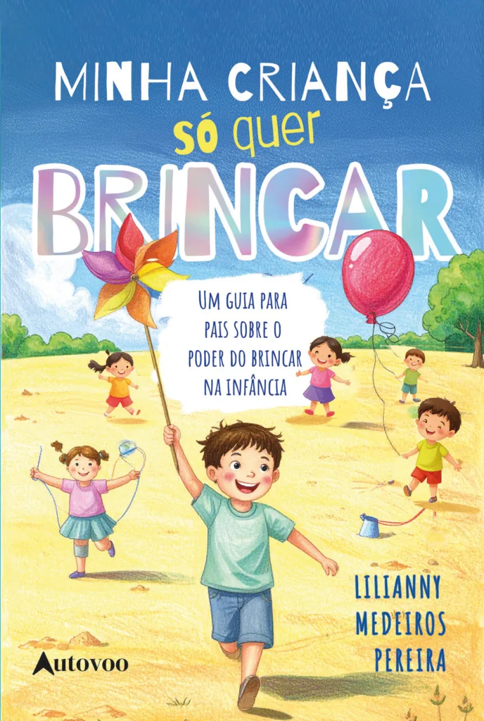 Capa do livro Minha criança só quer brincar