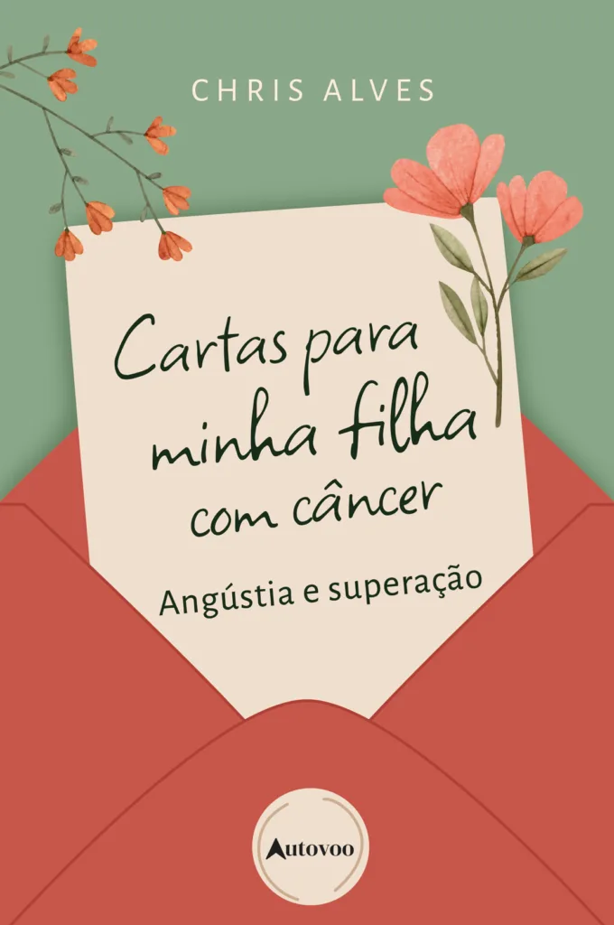 Capa do livro Cartas para minha filha com câncer: angústia e superação