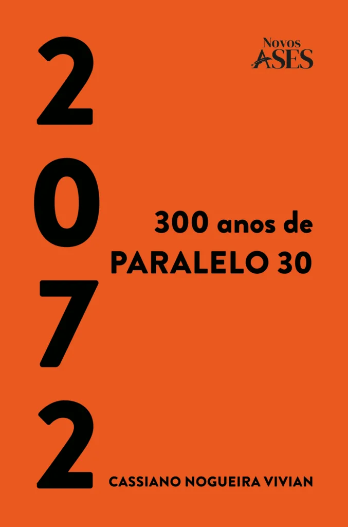 Capa do livro 2072 – 300 anos de Paralelo 30