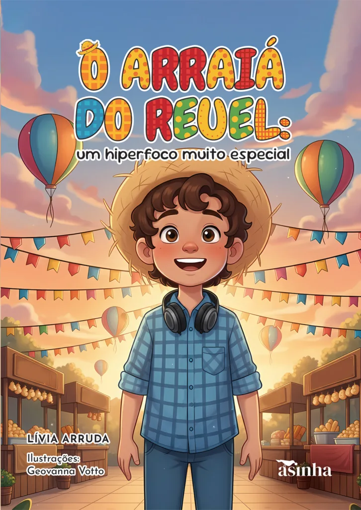 Capa do livro O arraiá do Reuel: Um hiperfoco muito especial