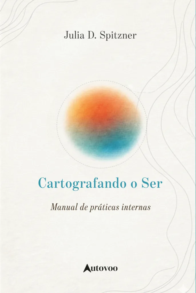 Capa do livro Cartografando o Ser: Manual de práticas internas