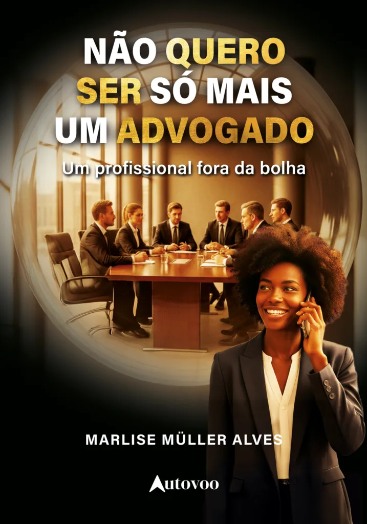 Capa do livro Não quero ser só mais um advogado: um profissional fora da bolha