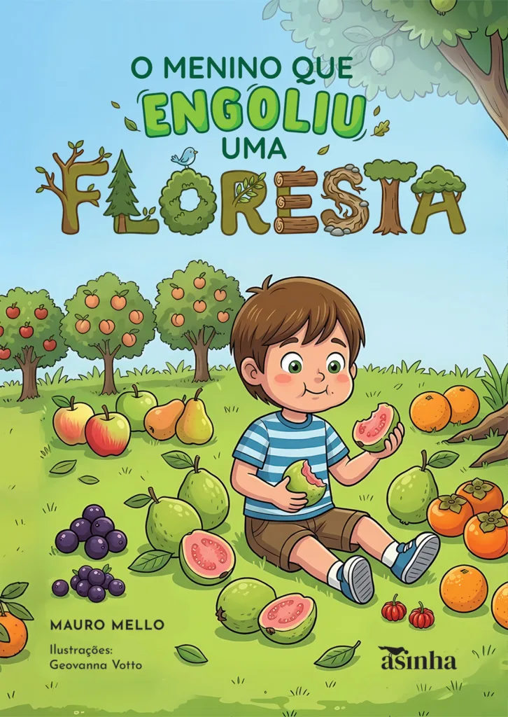Capa do livro O menino que engoliu uma floresta