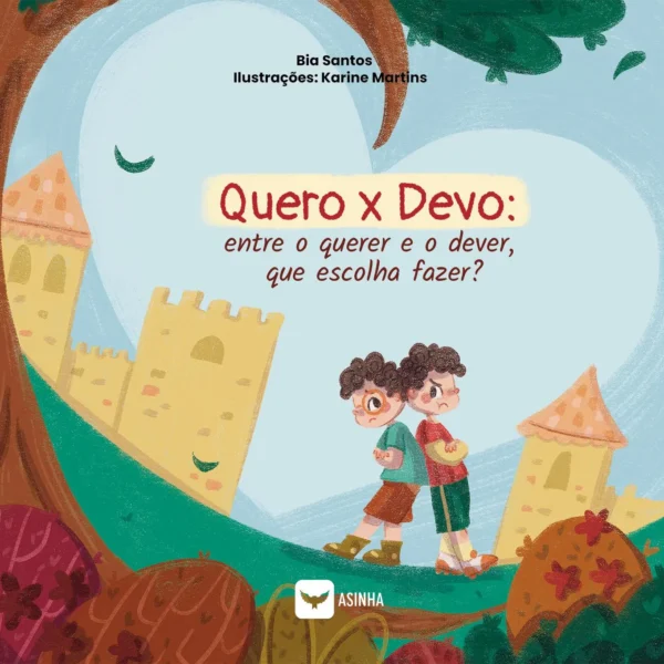 Quero x Devo: "Entre o querer e o dever, que escolha fazer?"