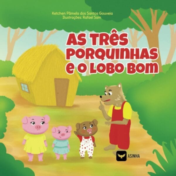 As Três Porquinhas e o Lobo Bom