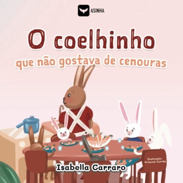 O coelhinho que não gostava de cenouras