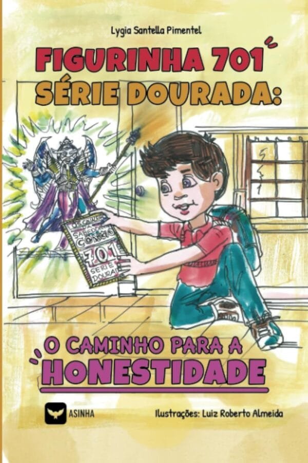 Figurinha 701 série dourada - O caminho para a honestidade