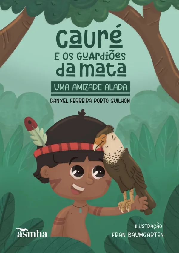 Cauré e os guardiões da floresta: Uma amizade alada